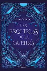 Title: Las esquirlas de la guerra / The Shards of War, Author: Sar Cantador