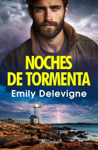 Title: Noches de tormenta, Author: Emily Delevigne