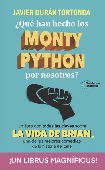 ¿Qué han hecho los Monty Python por nosotros?