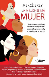 Title: La millonésima mujer, Author: Mercè Brey