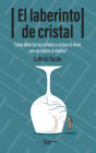 El laberinto de cristal: Cómo detectar las señales y actuar si vives con un adicto al alcohol