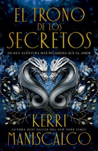 Title: El Trono de los secretos, Author: Kerri Maniscalco