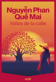 Title: Niños de la calle, Author: Nguyen Phan Que Mai