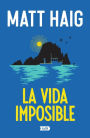 La vida imposible / The Life Impossible