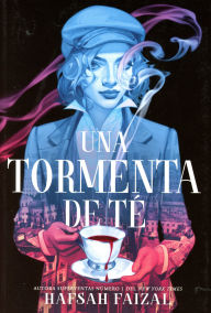 Title: Una tormenta de té, Author: Hafsah Faizal