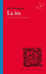 Title: La ira: Pecats Capitals, Author: Raül Garrigasait