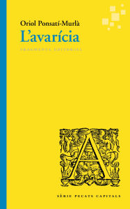 Title: L'avarícia: Pecats Capitals, Author: Oriol PonsatíMurlà