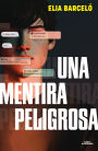 Una mentira peligrosa / A Dangerous Lie
