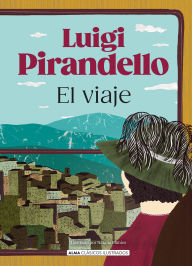 Title: El Viaje / The Trip, Author: Luigi Pirandello