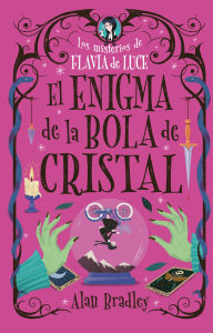 Title: El enigma de la bola de cristal / A Red Herring Without Mustard: Los Misterios de Flavia de Luce / Mysteries of Flavia de Luce, Author: Alan Bradley