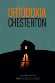Title: Ortodoxia / Orthodoxy, Author: G. K. Chesterton