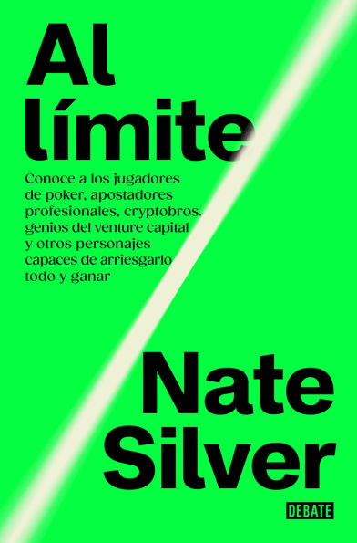 Al límite: Conoce a jugadores de póquer, apostadores profesionales, cryptobros, genios del venture capital y otros personajes capaces de arriesgarlo todo y ganar