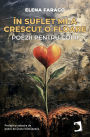 In suflet mi-a crescut o floare: Poezii pentru copii