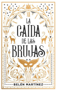 Title: Caída de las brujas, La (Vals de la bruja 3), Author: Belén Martínez