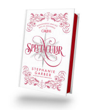 Title: Spectacular (en español) (Caraval 4) - Ed. Coleccionista, Author: Stephanie Garber