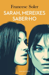 Title: Sarah, mereixes saber-ho, Author: Francesc Soler