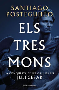 Title: Els tres mons  (Sèrie Juli Cèsar 3), Author: Santiago Posteguillo