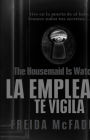 La empleada te vigila (La empleada 3) / The Housemaid Is Watching