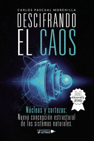 Title: Descifrando el caos, Author: Carlos Pascual Morenilla
