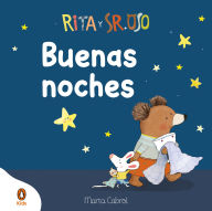 Title: Rita y Sr. Oso. ¡Buenas noches! Libro con mecanismos para deslizar, girar y soñar / Rita and Mr. Bear. Good Night!, Author: Marta Cabrol