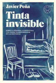 Title: Tinta invisible / Invisible Ink, Author: Javier Peña