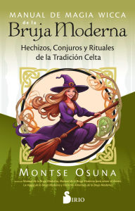 Title: Manual de magia wicca de la bruja moderna, Author: Montse Osuna