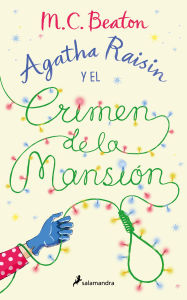 Title: Agatha Raisin y el crimen de la mansión (Agatha Raisin 10), Author: M. C. Beaton