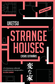 Title: Strange houses (Spanish Edition), Author: Uketsu