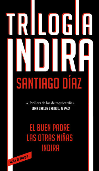 Trilogía Indira (contiene: Indira El buen padre Las otras niñas)