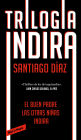 Trilogía Indira (contiene: Indira El buen padre Las otras niñas)