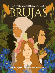 Title: La vida secreta de las brujas, Author: Sofía Rhei