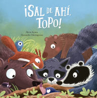 Title: ¡Sal de ahí, Topo!, Author: Alicia Acosta