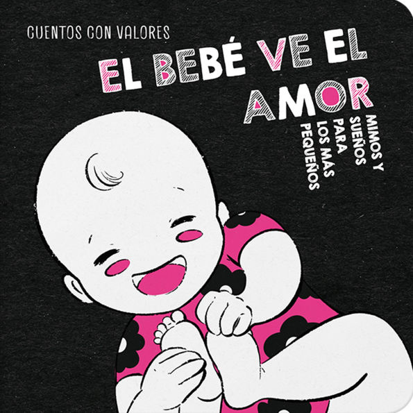 El Bebï¿½ Ve El Amor / The Baby Sees Love