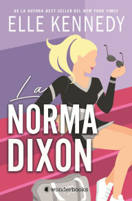 Title: Norma Dixon, La (Efecto Graham 2), Author: Elle Kennedy