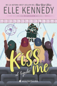 Title: Kiss Me 5. El legado, Author: Elle Kennedy