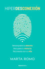 Hiperdesconexión: Reconquista tu atención · Recupera tu memoria · Reconecta con tu vida