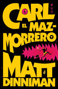 Title: Carl el Mazmorrero (Carl el Mazmorrero 1), Author: Matt Dinniman
