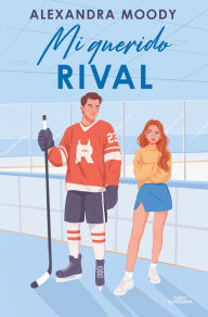 Title: Mi querido rival / Rival Darling, Author: Alexandra Moody