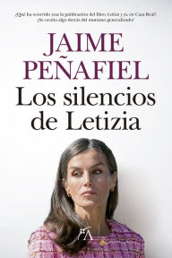 Title: Silencios de Letizia, Los, Author: Jaime Peñafiel