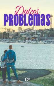 Title: Dulces problemas, Author: Susan Mallery