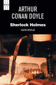 Title: Sherlock Holmes: Incluye 4 novelas: Estudio en escarlata. El signo de los cuatro. El sabueso de los Baskerville. El valle del terror., Author: Arthur Conan Doyle