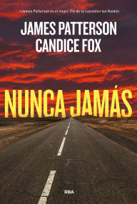 Title: Nunca jamás, Author: James Patterson