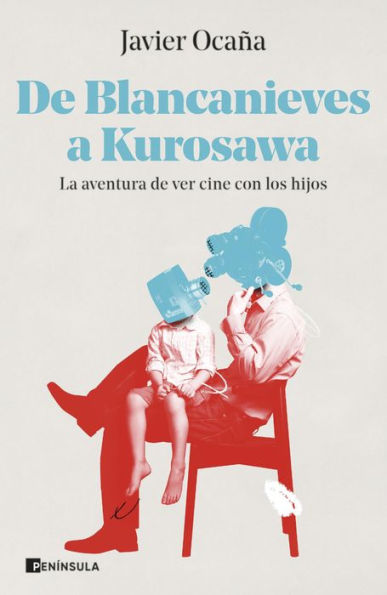 De Blancanieves a Kurosawa: La aventura de ver cine con los hijos