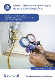 Title: Mantenimiento correctivo de instalaciones frigoríficas. IMAR0108, Author: Francisco Javier Arcenegui Rodrigo