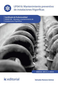 Title: Mantenimiento preventivo de instalaciones frigoríficas. IMAR0108, Author: Salvador Romero Gómez