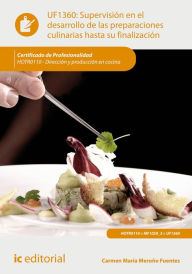 Title: Supervisión en el desarrollo de las preparaciones culinarias hasta su finalización. HOTR0110, Author: María del Carmen Meroño Fuentes