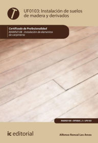 Title: Instalación de suelos de madera y derivados. MAMS0108, Author: Alfonso Roncal Los Arcos