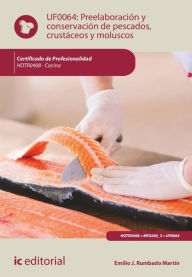 Title: Preelaboración y conservación de pescados, crustáceos y moluscos . HOTR0408, Author: Emilio Rumbado Martín