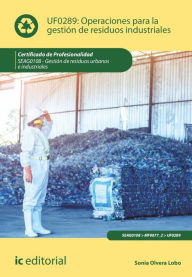 Title: Operaciones para la gestión de residuos industriales. SEAG0108, Author: Sonia Olvera Lobo