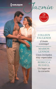 Title: ¡Cásate conmigo! - Unos invitados muy especiales - Un lugar en tu corazón, Author: Colleen Faulkner